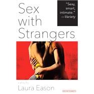 Sex with Strangers A Play