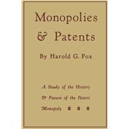 Monopolies and Patents