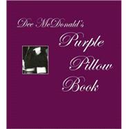 Dee Mcdonald's Purple Pillow Book