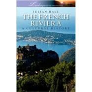 The French Riviera A Cultural History