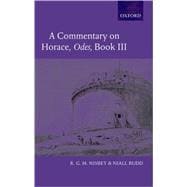 A Commentary on Horace: Odes Book III