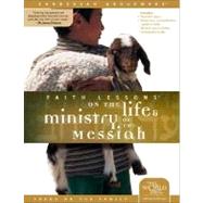 Faith Lessons on the Life and Ministry of the Messiah (Church Vol. 3)