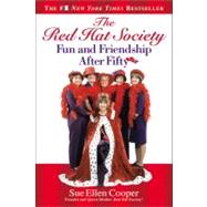 The Red Hat Society? : Fun and Friendship After Fifty