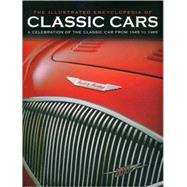 The Illustrated Encyclopedia of Classic Cars
