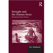 Drought and the Human Story: Braving the Bull of Heaven