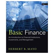 Basic Finance: An Introduction to Financial Institutions, Investments, and Management, 11th Edition