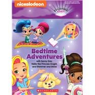 Bedtime Adventures with Sunny Day, Nella the Princess Knight, and Shimmer and Shine A Projecting Storybook
