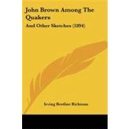 John Brown among the Quakers : And Other Sketches (1894)