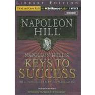 Napoleon Hill's Keys to Success: The 17 Principles of Personal Achievement Library Edition