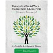 Essentials of Social Work Management and Leadership