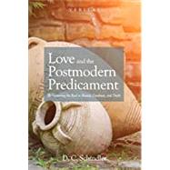 Love and the Postmodern Predicament