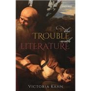 The Trouble with Literature