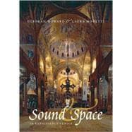 Sound and Space in Renaissance Venice; Architecture, Music, Acoustics