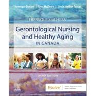 Ebersole and Hess' Gerontological Nursing & Healthy Aging, Canadian Edition