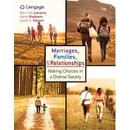 Marriages, Families, and Relationships: Making Choices in a Diverse Society,9780357368749