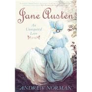 Jane Austen An Unrequited Love