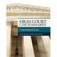 High Court Cases Summaries on Commercial Law (Keyed to Whaley)