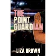 The Point Guardian