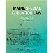 Maine Special Education Law, 2nd Edition, 2020 (SKU: 61000-82)