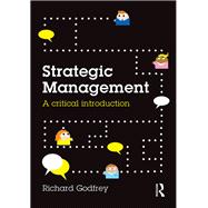 Strategic Management: A Critical Introduction