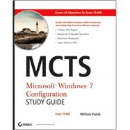 MCTS Windows<sup>®</sup> 7 Configuration Study Guide: Exam 70-680