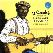R. Crumb's Heroes of Blues, Jazz and Country 2008 Wall Calendar