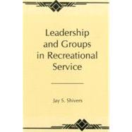 Leadership and Groups in Recreational Service