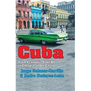 Cuba: From Economic Take-off to Collapse Under Castro