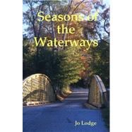 Seasons of the Waterways