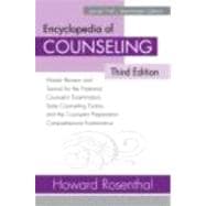 Encyclopedia of Counseling, Enhanced Third Edition with Online Review Module: Master Review and Tutorial for the National Counselor Examination, State Counseling Exams, and the Counselor Preparation Comprehensive Examination