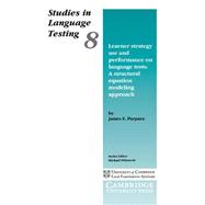 Learner Strategy Use and Performance on Language Tests: A structural equation modeling approach
