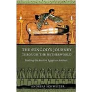 The Sungod's Journey Through the Netherworld