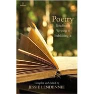 Poetry : Reading It Writing It Publishing It