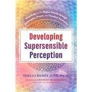 Developing Supersensible Perception,9781620558751