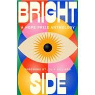 Bright Side A Hope Prize Anthology