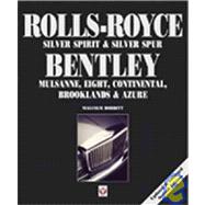 Rolls-Royce Silver Spirit & Silver Spur Bentley Mulsanne, Eight, Continental, Turbo R, Brooklands & Azure