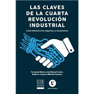 Claves de la cuarta revolución industrial, Las. ¿Cómo afectará a los negocios y a las personas?