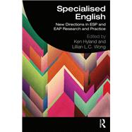 Specialised English: New Directions in ESP and EAP Research and Practice,9781138588752
