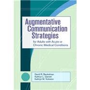 Augmentative Communication Strategies for Adults with Acute or Chronic Medical Conditions (Book with CD-ROM)