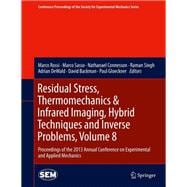 Residual Stress, Thermomechanics & Infrared Imaging, Hybrid Techniques and Inverse Problems