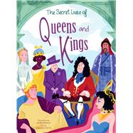The Secret Lives of Queens and Kings