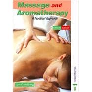 Massage and Aromatherapy : A Practical Approach