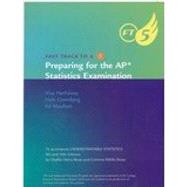 Fast Track to a 5 Student Workbook for Brase/Brase?s Understandable Statistics: Concepts and Methods (AP* Edition), 10th