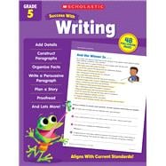 Scholastic Success with Writing Grade 5 Workbook