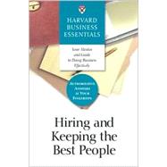 Hiring and Keeping the Best People
