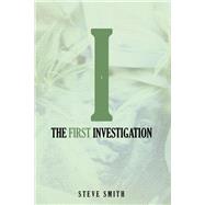The First Investigation