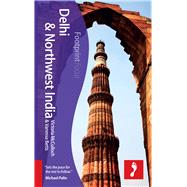 Delhi & Northwest India Focus Guide
