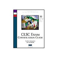 Clsc Exam Certification Guide