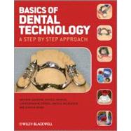 Basics of Dental Technology : A Step by Step Approach