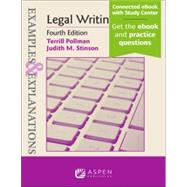 EXAMPLES AND EXPLANATIONS: LEGAL WRITING 4E